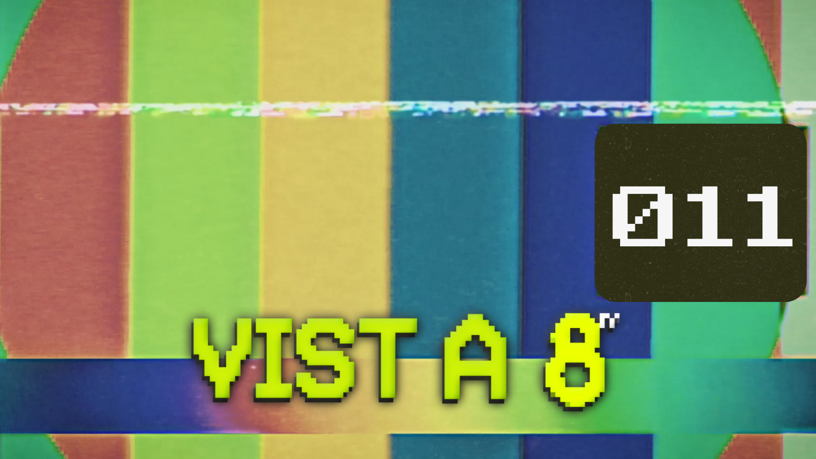 VIST A 8TV - EPISODI 11